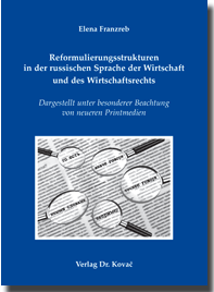 Reformulierungsstrukturen in der russischen Sprache der Wirtschaft und des Wirtschaftsrechts
